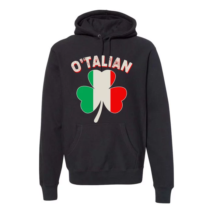 O'Talian St Patrick's Day Italian Shamrock Flag Premium Hoodie