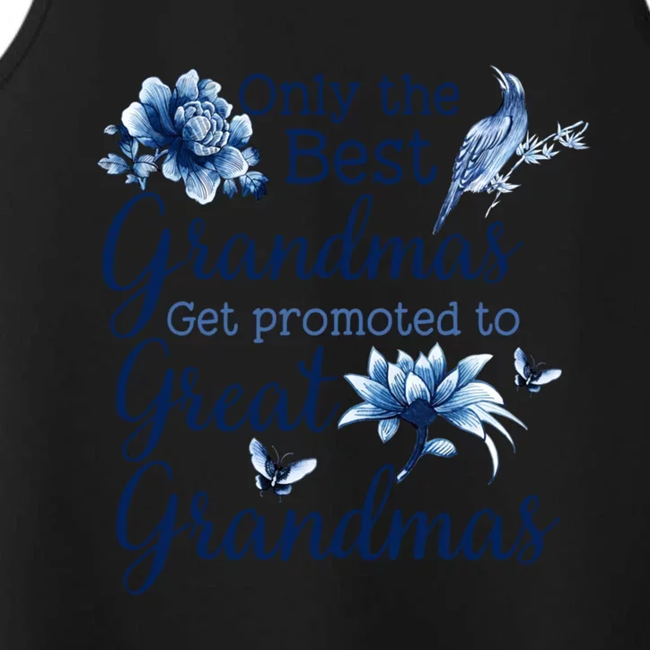 Only The Best Grandmas Get Promoted To Great Grandmas Gift Performance Tank