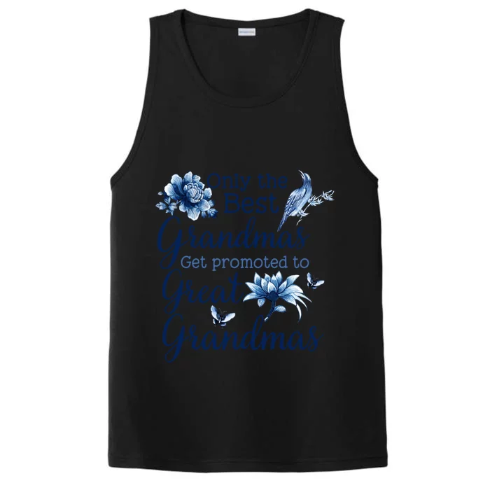 Only The Best Grandmas Get Promoted To Great Grandmas Gift Performance Tank