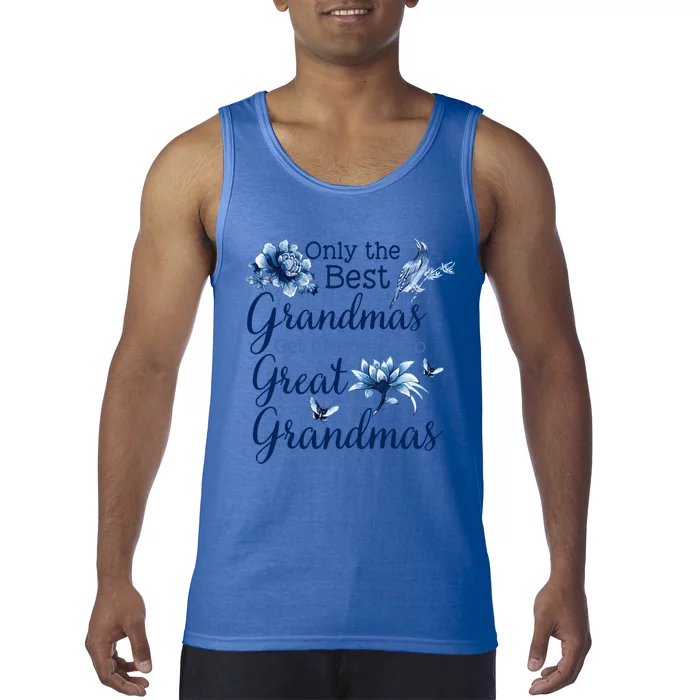 Only The Best Grandmas Get Promoted To Great Grandmas Gift Tank Top