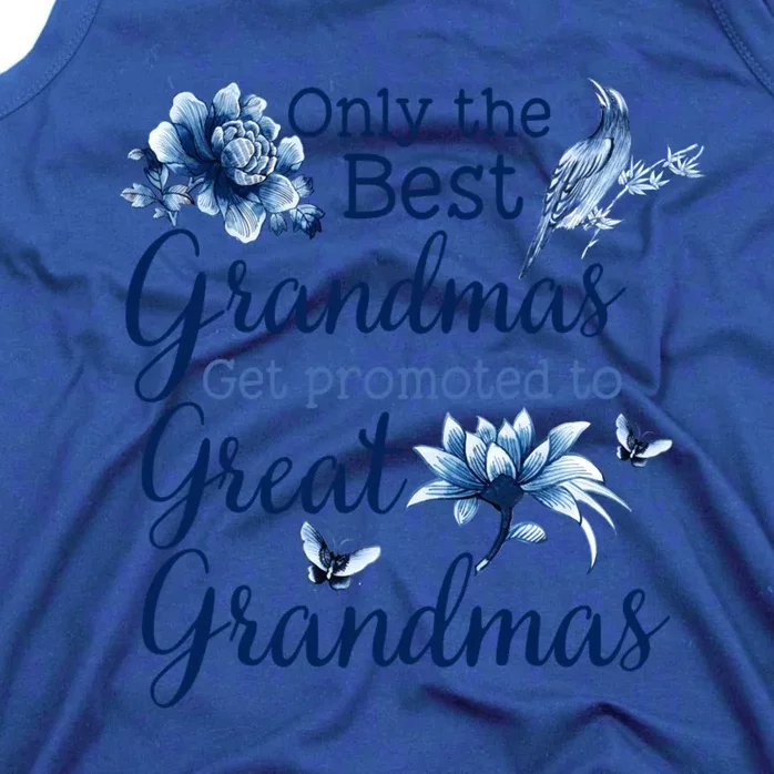 Only The Best Grandmas Get Promoted To Great Grandmas Gift Tank Top