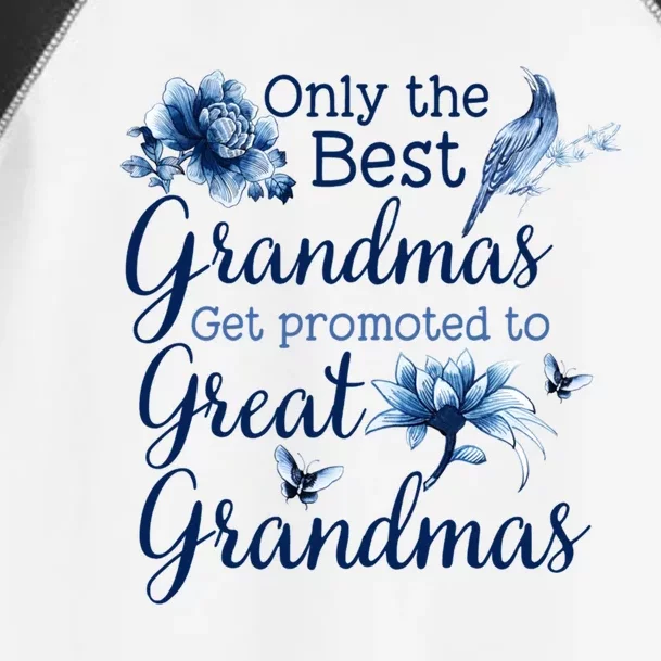 Only The Best Grandmas Get Promoted To Great Grandmas Gift Toddler Fine Jersey T-Shirt