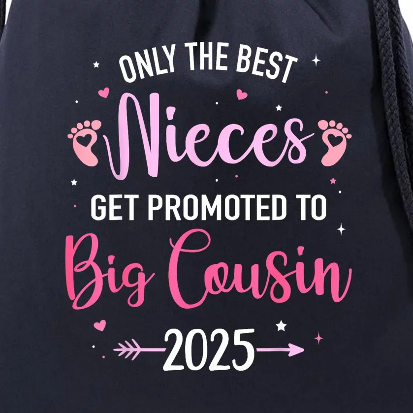 Only The Best Nieces Get Promoted To Big Cousin 2025 Gift Drawstring Bag