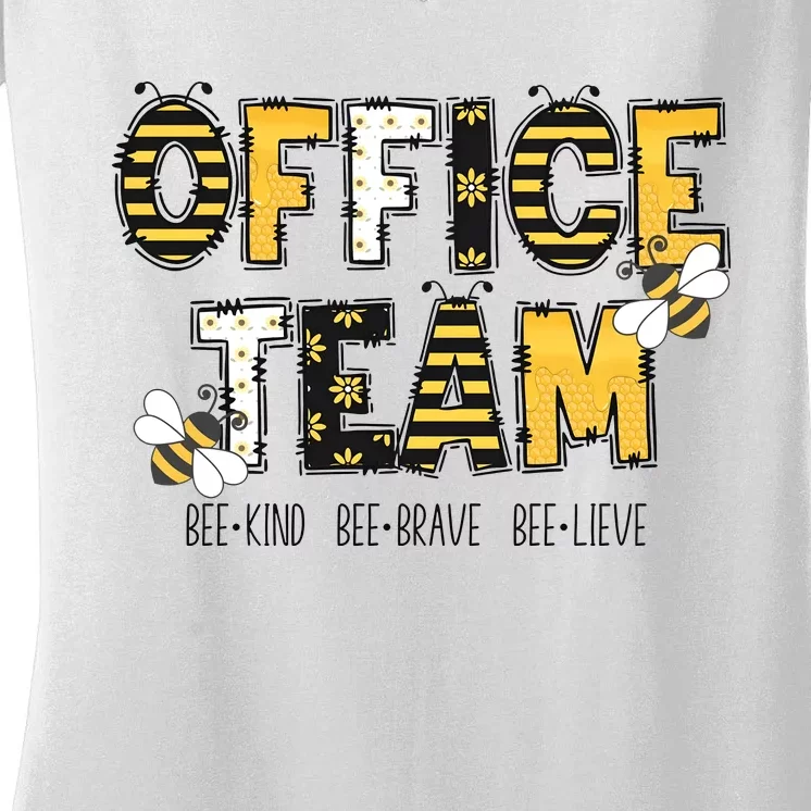 Office Team Bee Kind Brave Believe Women's V-Neck T-Shirt