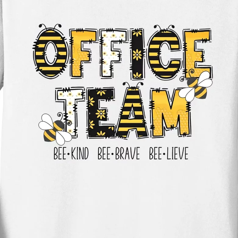 Office Team Bee Kind Brave Believe Kids Long Sleeve Shirt