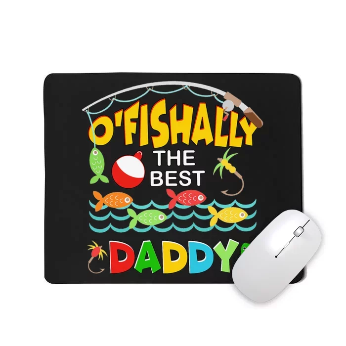 Ofishally The Best Daddy Fisherwoman Cute Mom Fishing Mousepad