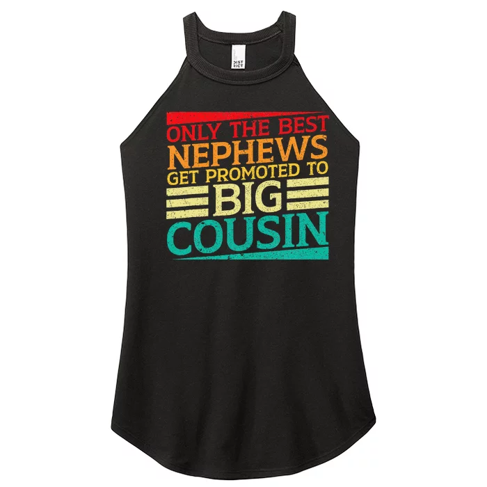 Only The Best Nephews Get Promoted To Big Cousin Future Women’s Perfect Tri Rocker Tank