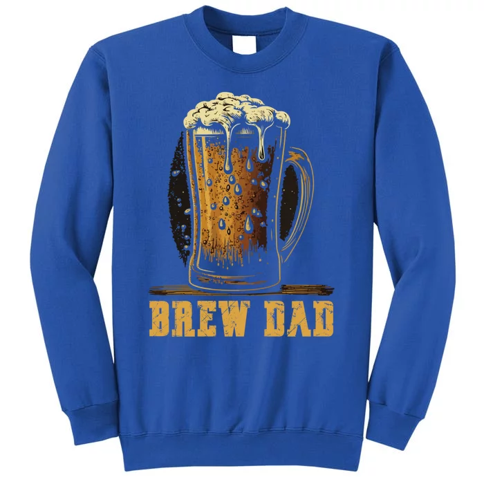 Only The Brew Dad Beer Lover Alcohol Daddy Fathers Day Funny Gift Sweatshirt