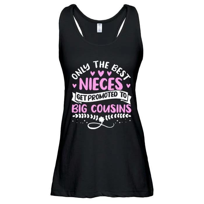 Only The Best Nieces Get Promoted To Big Cousins Family Ladies Essential Flowy Tank