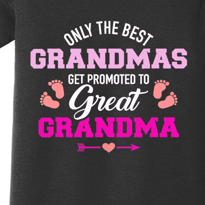 Only The Best Grandmas Get Promoted To Great Grandma TShirt Baby Bodysuit