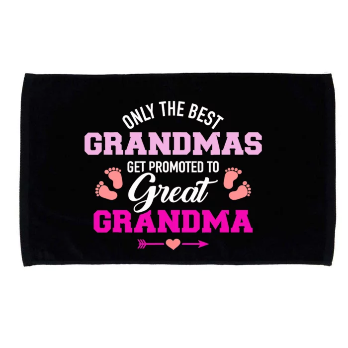 Only The Best Grandmas Get Promoted To Great Grandma TShirt Microfiber Hand Towel