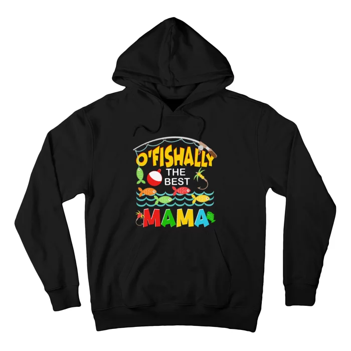 Ofishally The Best Mama Fisherwoman Cute Mom Fishing Hoodie