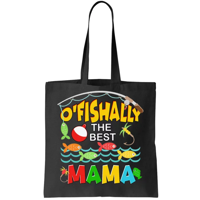 Ofishally The Best Mama Fisherwoman Cute Mom Fishing Tote Bag