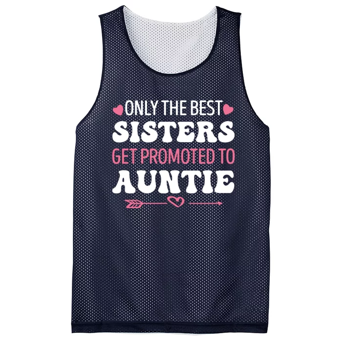 Only The Best Sisters Get Promoted To Auntie Mesh Reversible Basketball Jersey Tank