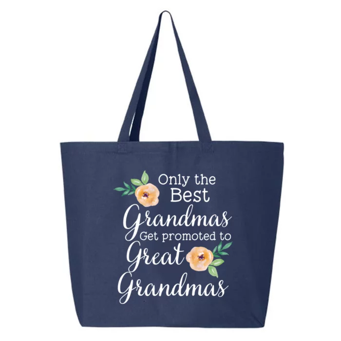 Only The Best Grandmas Get Promoted To Great Grandmas Cool Gift 25L Jumbo Tote