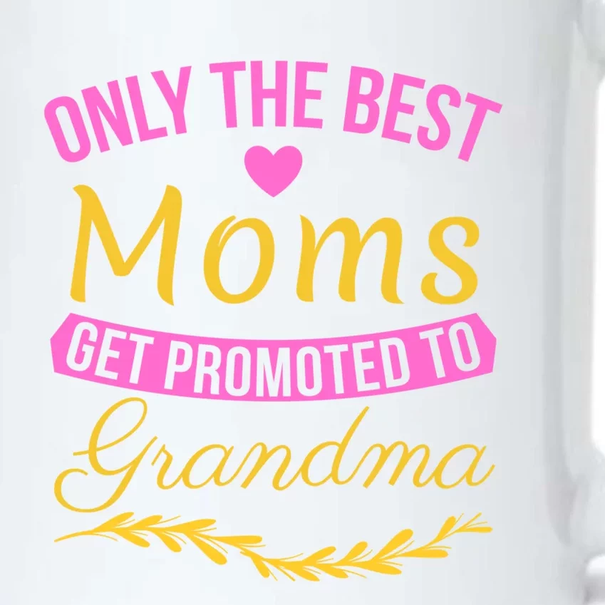 Only The Best Moms Get Promoted To Grandma New Grandma Gift Black Color Changing Mug