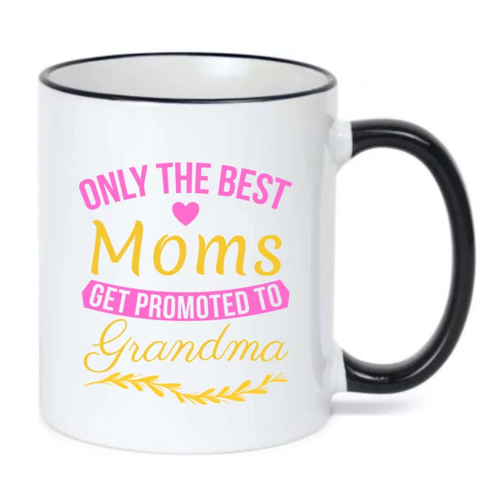 Only The Best Moms Get Promoted To Grandma New Grandma Gift Black Color Changing Mug