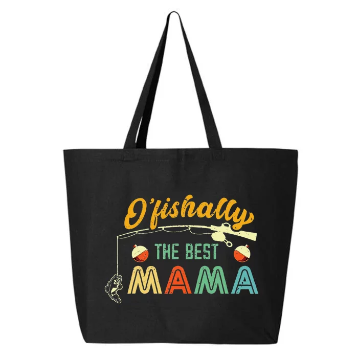 Ofishally The Best Mama Fisherwoman Cute Mom Fishing Gift 25L Jumbo Tote