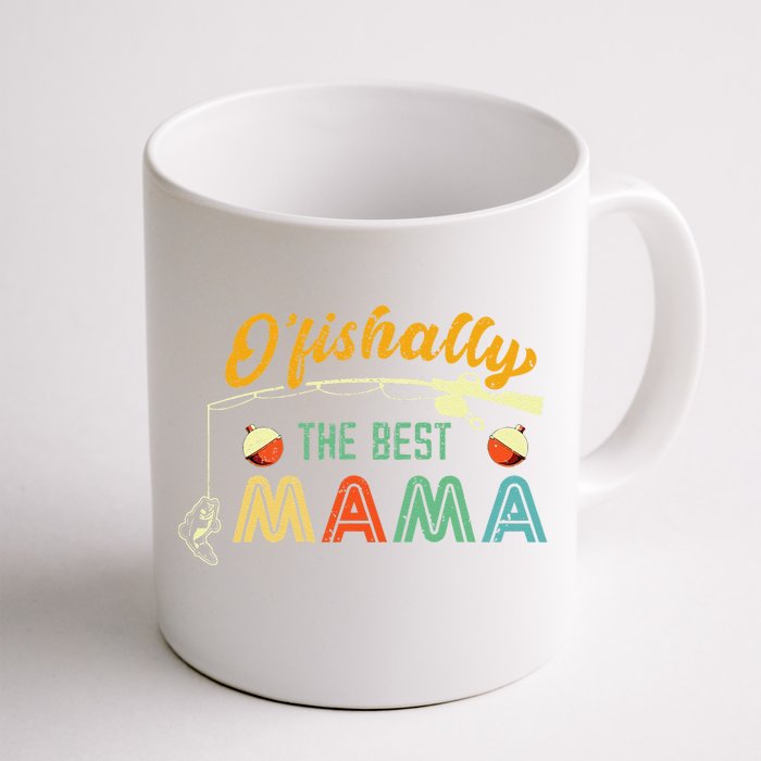 Ofishally The Best Mama Fisherwoman Cute Mom Fishing Gift Front & Back Coffee Mug