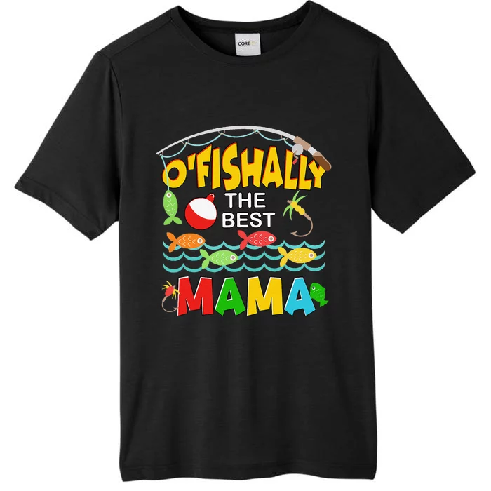 Ofishally The Best Mama Fisherwoman Cute Mom Fishing ChromaSoft Performance T-Shirt