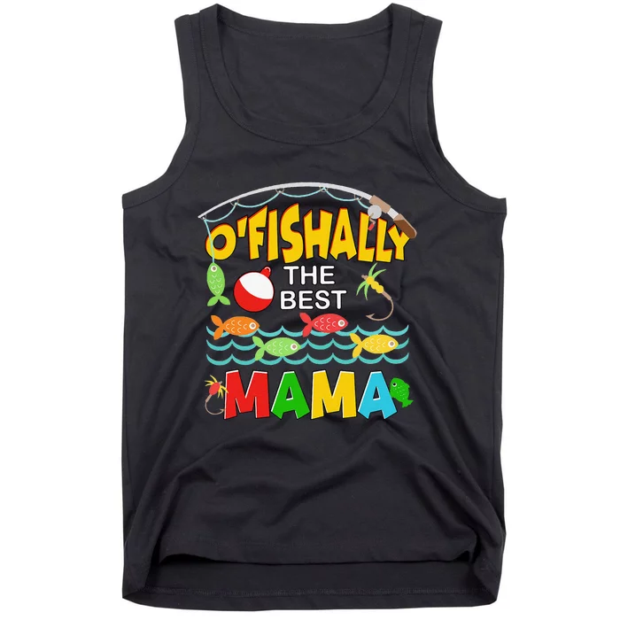 Ofishally The Best Mama Fisherwoman Cute Mom Fishing Tank Top