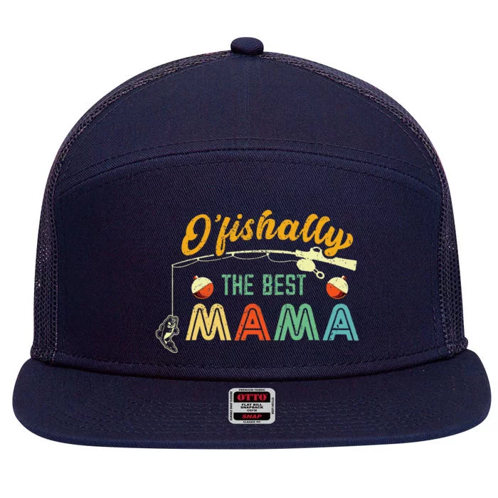 Ofishally The Best Mama Fisherwoman Cute Mom Fishing Gift 7 Panel Mesh Trucker Snapback Hat