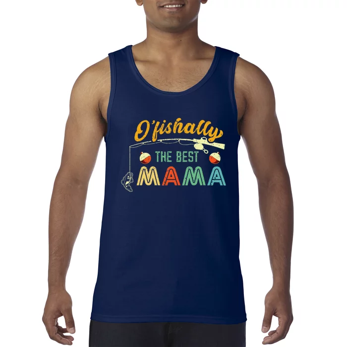 Ofishally The Best Mama Fisherwoman Cute Mom Fishing Gift Tank Top