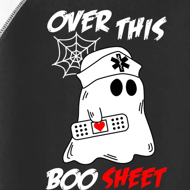 Over This Boo Sheet Funny Ghost Nurse Halloween Toddler Fine Jersey T-Shirt