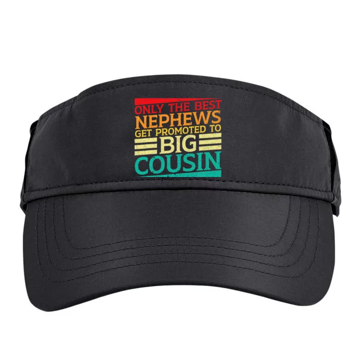 Only The Best Nephews Get Promoted To Big Cousin Future Adult Drive Performance Visor