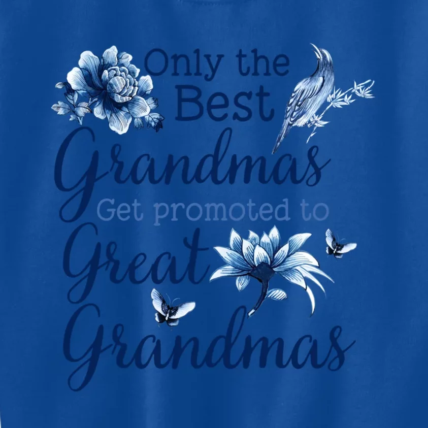 Only The Best Grandmas Get Promoted To Great Grandmas Gift Kids Sweatshirt