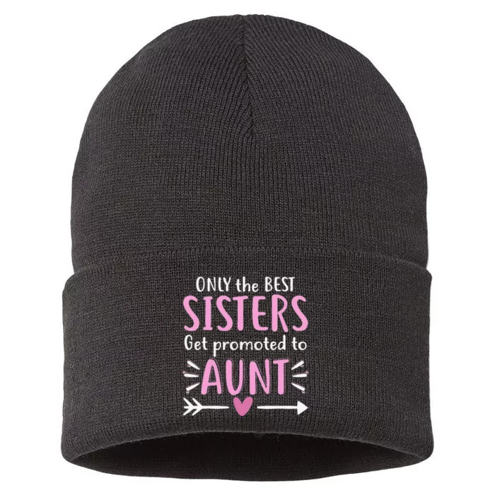 Only The Best Sisters Get Promoted To Aunt Mother's Day Sustainable Knit Beanie