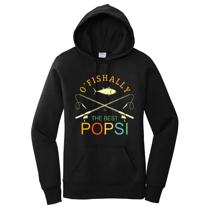 Ofishally The Best Popsi Vintage Fishing Grandpa Women's Pullover Hoodie