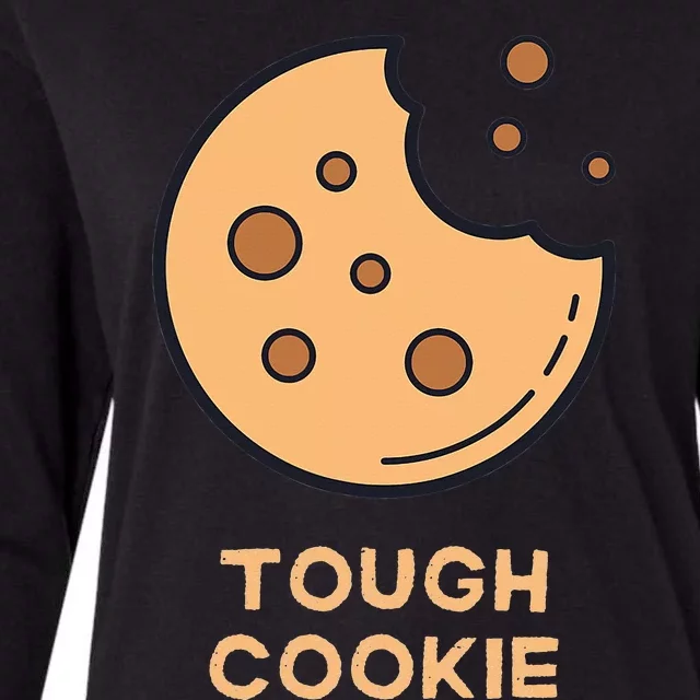 One Tough Cookie Funny Chocolate Chip Cookies Womens Cotton Relaxed Long Sleeve T-Shirt