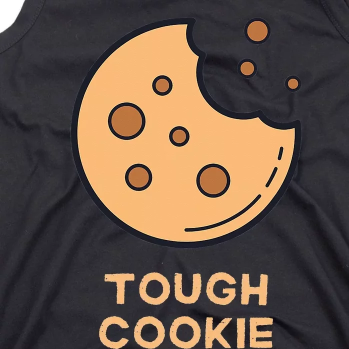 One Tough Cookie Funny Chocolate Chip Cookies Tank Top