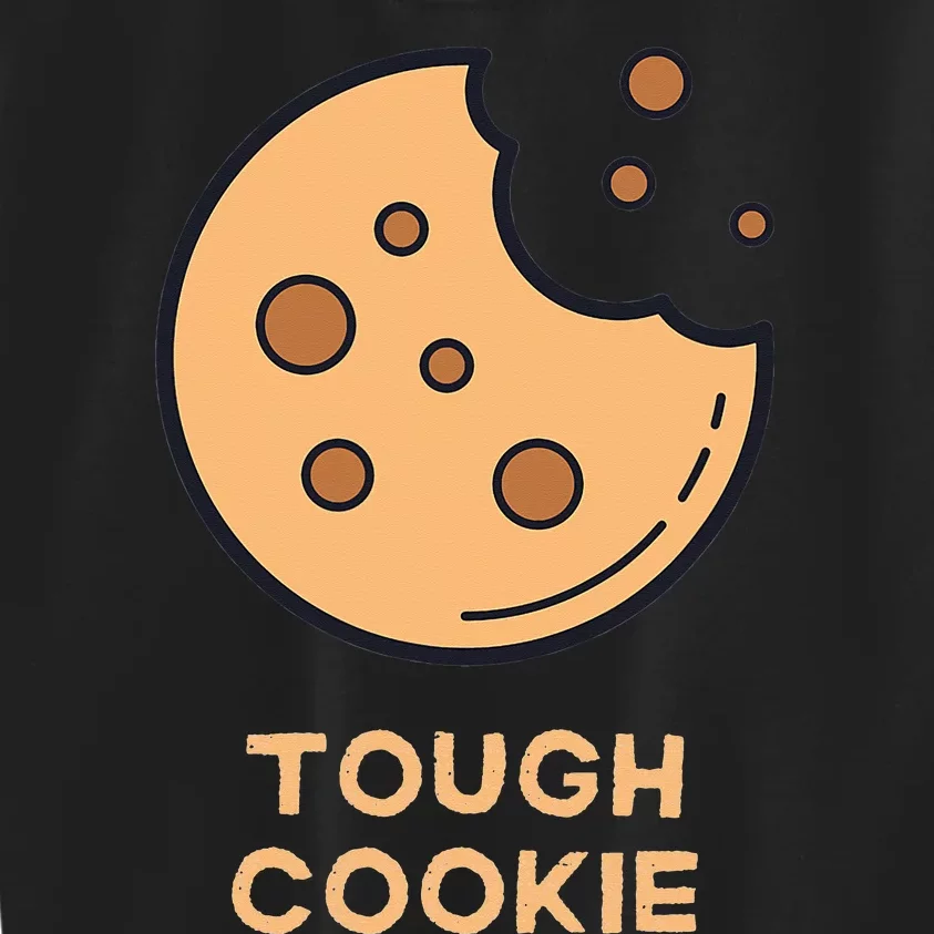 One Tough Cookie Funny Chocolate Chip Cookies Kids Sweatshirt