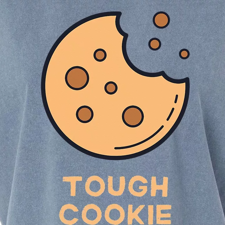 One Tough Cookie Funny Chocolate Chip Cookies Garment-Dyed Women's Muscle Tee