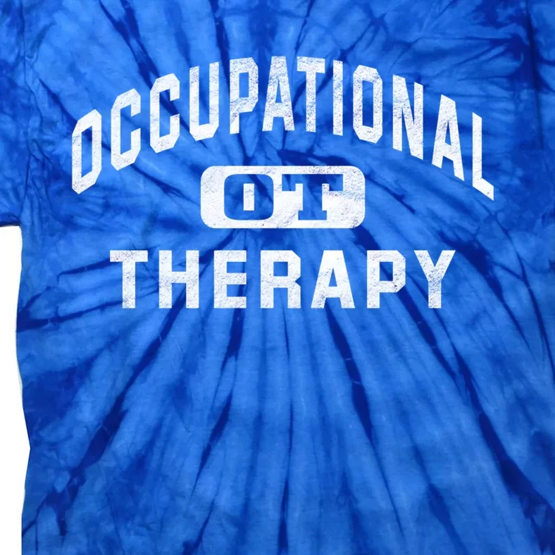 Occupational Therapist Cool Gift For Occupational Therapy Month Tie-Dye T-Shirt