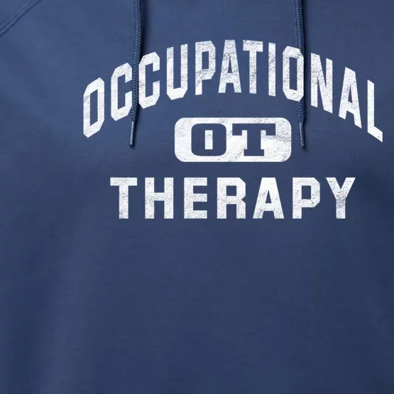 Occupational Therapist Cool Gift For Occupational Therapy Month Performance Fleece Hoodie