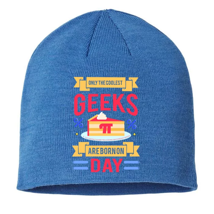 Only The Coolest Geeks Are Born On Pie Day 8 1/2in Sustainable Knit Beanie