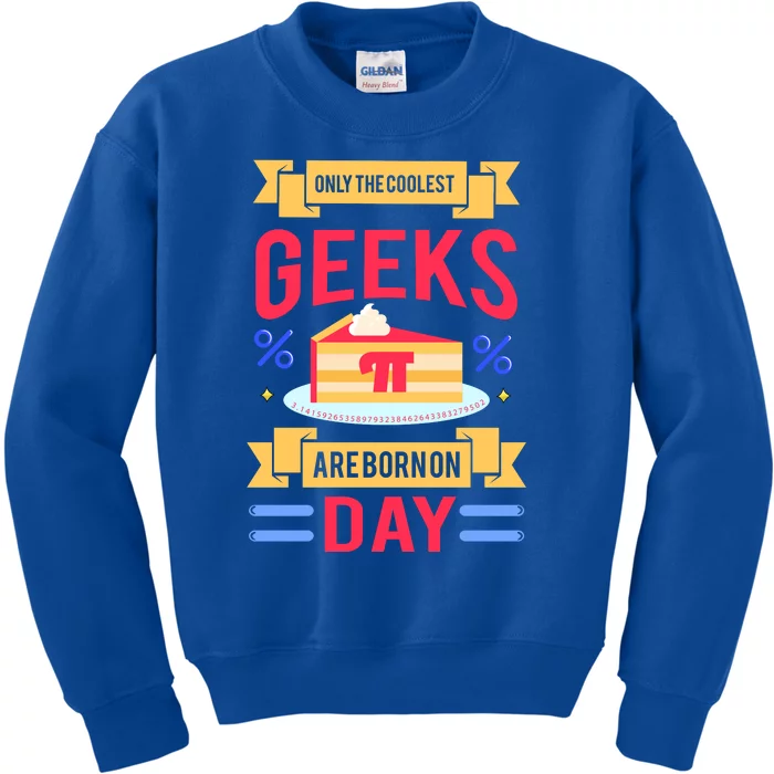 Only The Coolest Geeks Are Born On Pie Day Kids Sweatshirt