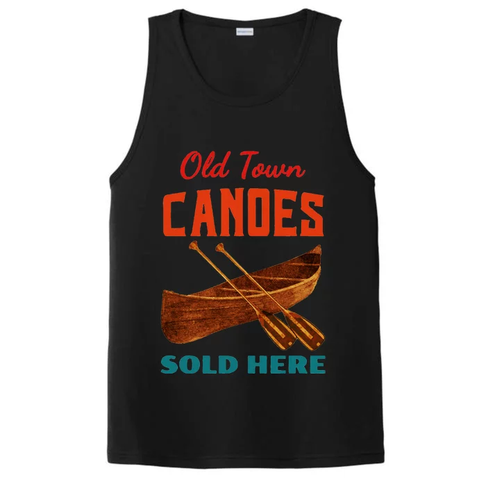 Old Town Canoes Sold Here Vintage Apparel Performance Tank