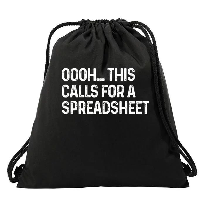 Oooh This Calls For A Spreadsheet Funny Accountant Gift Drawstring Bag