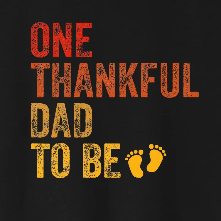 One Thankful Dad To Be Thanksgiving Pregnancy Announcement Women's Crop Top Tee