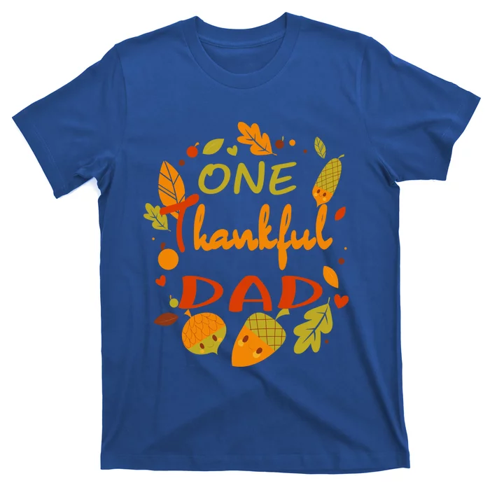 One Thankful Dad Cute Gift Family Daddy Thanksgiving Matching Gift T-Shirt