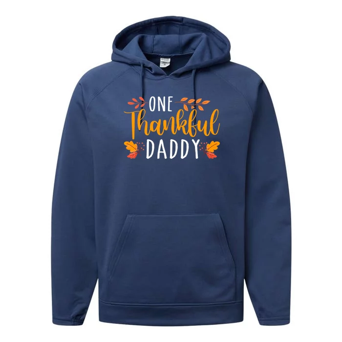 One Thankful Daddy Thanksgiving Day Family Matching Performance Fleece Hoodie