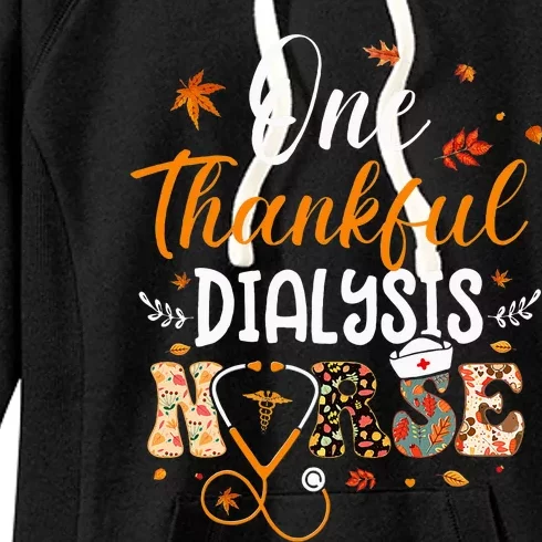 One Thankful Dialysis Nurse Thanksgiving Day Women's Fleece Hoodie