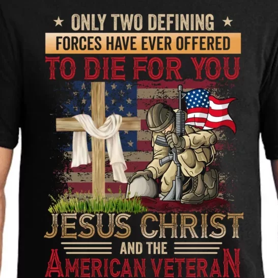 Only Two Defining Forces Have Ever Offered To Die For You Pajama Set