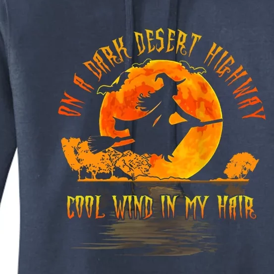 On The Dark Desert Highway Witch Riding Broom Night Hippies Cute Gift Women's Pullover Hoodie