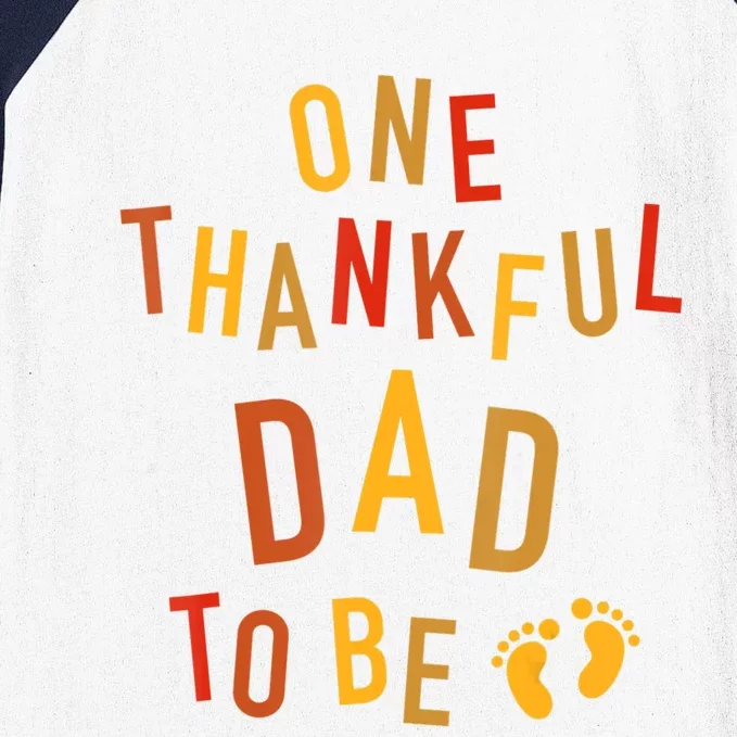 One Thankful Dad To Be Thanksgiving Pregnancy Announcement Baseball Sleeve Shirt