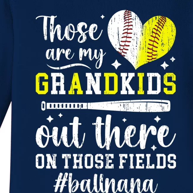 On Those Fields Ball Nana Softball Baseball Nana Grandma Great Gift Baby Long Sleeve Bodysuit